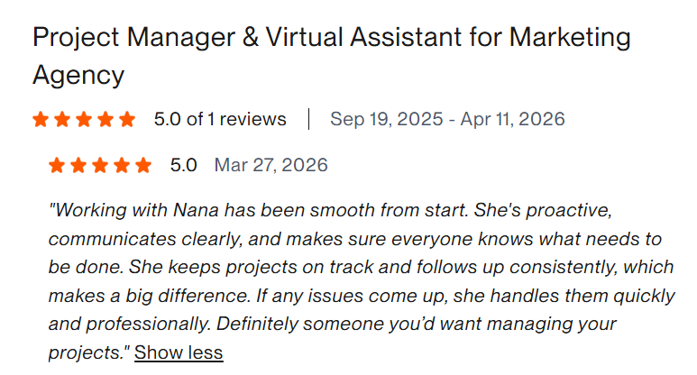 Upwork review: Project Manager and Virtual Assistant for Marketing Agency, five stars, describing Nana as proactive and clear in communication